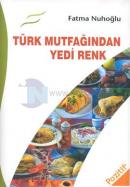 Türk Mutfağından Yedi Renk