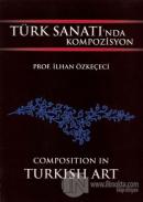 Türk Sanatında Kompozisyon