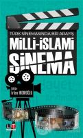 Türk Sinemasında Bir Arayış Milli-İslami Sinema
