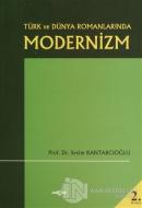 Türk ve Dünya Romanlarında Modernizm