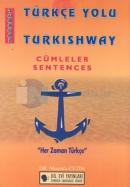 Türkçe - Yolu TurkishwayCümleler - Sentences