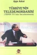 Türkiye'nin TeledemokrasisiTBMM TV'nin İncelenmesi