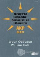 Türkiye'de İslamcılık, Demokrasi ve Liberalizm