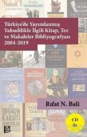 Türkiye'de Yayımlanmış Yahudilikle İlgili Kitap Tez ve Makaleler Bibliyografyası 2004-2019