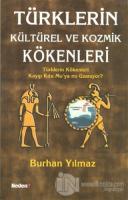 Türklerin Kültürel ve Kozmik Kökenleri
