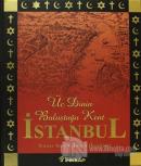 Üç Dinin Başkenti İstanbul (Ciltli)