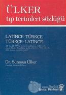 Ülker Tıp Terimleri Sözlüğü Latince-Türkçe / Türkçe-Latince