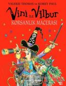 Vini ile Vilbur Korsanlık Macerası (Ciltli)