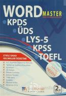 Word Master Sınav Hazırlık Kılavuzu / KPDS - ÜDS - YDS - KPSS - Tofefl Sınav Kelimeleri Öğretimi