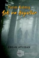 Yarım Kalmış Aşk ve Hayatlar
