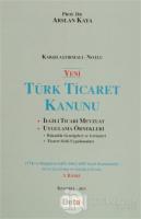 Yeni Türk Ticaret Kanunu (Karşılaştırmalı-Notlu) (Ciltli)