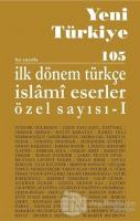 Yeni Türkiye Dergisi Sayı: 105-106 Ocak-Nisan 2019