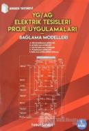 YG/AG Elektrik Tesisleri Proje Uygulamaları - Bağlama Modelleri