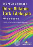 YGS ve LYS'ye Hazırlık Dil ve Anlatım Türk Edebiyatı Konu Anlatımlı