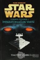 İmparatorluğun Varisi - Yıldız Savaşları Star Wars Thrawn Üçlemesi 1