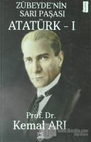 Zübeyde'nin Sarı Paşası Atatürk 1