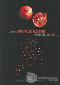 1. Türkiye Mimarlık Eleştirisi Örnekleri Seçkisi