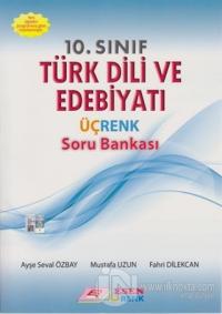 10. Sınıf Türk Dili ve Edebiyatı Üçrenk Soru Bankası