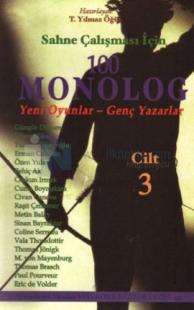 100 Monolog Cilt-3: Yeni Oyunlar-Genç Yazarlar