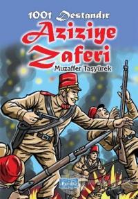 1001 Destandır Aziziye Zaferi