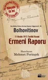 11 Aralık 1915 Tarihli Resmi Ermeni Raporu %20 indirimli L. M. Bolhovi