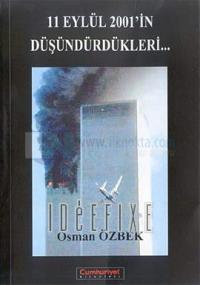 11 Eylül 2001'in Düşündürdükleri...