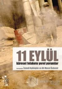 11 Eylül Küresel Felakete Yerel Yorumlar