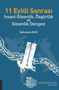 11 Eylül Sonrası İnsani Güvenlik, Özgürlük ve Güvenlik Dengesi