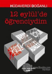 12 Eylül'de Öğrenciydim