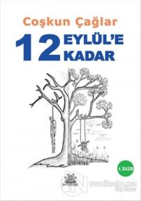 12 Eylül'e Kadar