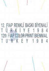 12. Fiap Renkli Baskı Biyenali Türkiye 1984 12th Fiap Color Print Biennial Turkey 1984