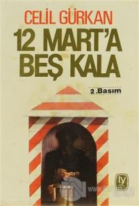 12 Mart'a Beş Kala