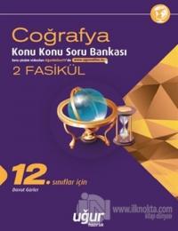 12. Sınıf Coğrafya Konu Konu Soru Bankası - 2 Fasikül
