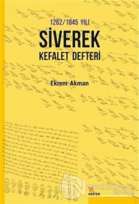 1262 -1845 Yılı Siverek Kefalet Defteri
