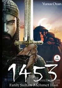 1453 Fatih Sultan Mehmet Han