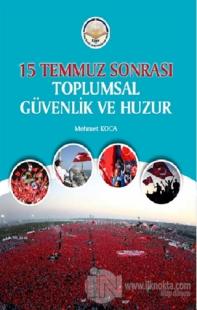 15 Temmuz Sonrası Toplumsal Güvenlik ve Huzur