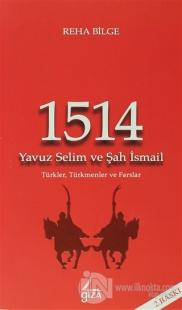 1514 - Yavuz Selim ve Şah İsmail