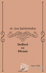 16. Asır Şairlerinden Defteri ve Divanı