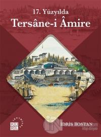 17. Yüzyılda Tersane-i Amire