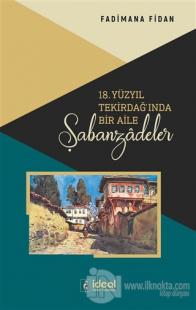 18. Yüzyıl Tekirdağ'ında Bir Aile - Şabanzadeler