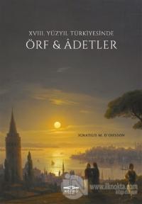 18. Yüzyıl Türkiyesinde Örf ve Adetler