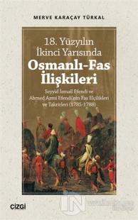 18. Yüzyılın İkinci Yarısında Osmanlı-Fas İlişkileri