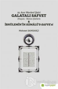 19. Asır Mevlevi Şairi Galatalı Safvet ve İbnülemin'in Kemalü's - Safve'si