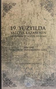 19. Yüzyılda Yalova Kazası'nın Ekonomik ve Sosyal Durumu