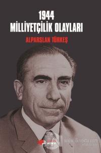 1944 Milliyetçilik Olayları