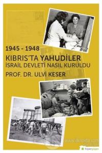 1945 - 1948 Kıbrıs'ta Yahudiler