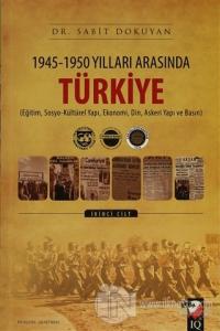 1945 - 1950 Yılları Arasında Türkiye Cilt: 2