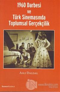 1960 Darbesi ve Türk Sinemasında Toplumsal Gerçekçilik