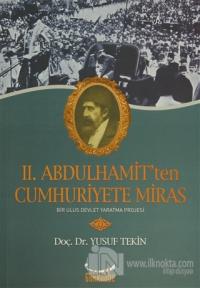 2. Abdülhamit'ten Cumhuriyete Miras