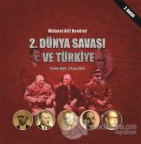 2. Dünya Savaşı ve Türkiye 3 Eylül 1939-2 Eylül 1945